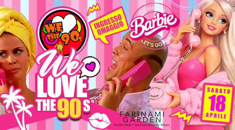 Il Party WeLoveThe90s di Aprile è BARBIE GIRL