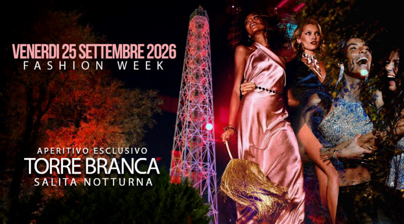 FASHION WEEK in TORRE BRANCA