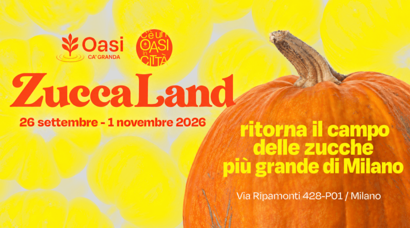 Zucca Land Milano 2026 torna in città